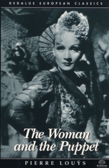 The Woman and the Puppet, Paperback / softback Book The Woman and the Puppet, Paperback / softback Book