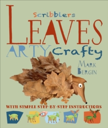 Arty Crafty Leaves, Paperback / softback Book Arty Crafty Leaves, Paperback / softback Book
