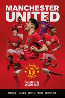 The Official Manchester United Annual 2020, Hardback Book The Official Manchester United Annual 2020, Hardback Book
