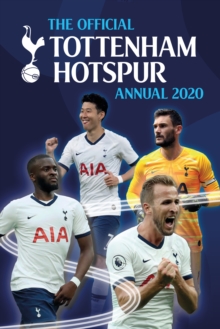 The Official Tottenham Hotspur Annual 2020, Hardback Book The Official Tottenham Hotspur Annual 2020, Hardback Book