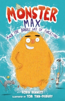Monster Max and the Bobble Hat of Forgetting, Paperback / softback Book Monster Max and the Bobble Hat of Forgetting, Paperback / softback Book