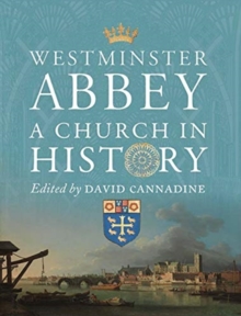 Westminster Abbey - A Church in History, Hardback Book Westminster Abbey - A Church in History, Hardback Book