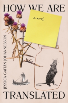 How We Are Translated : a novel, Hardback Book How We Are Translated : a novel, Hardback Book