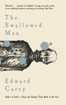 The Swallowed Man, Paperback / softback Book The Swallowed Man, Paperback / softback Book