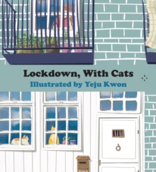 Lockdown, With Cats, Hardback Book Lockdown, With Cats, Hardback Book
