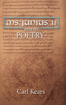MS Junius 11 and its Poetry