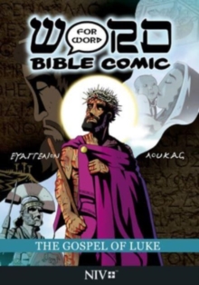 The Gospel of Luke: Word for Word Bible Comic : NIV Translation