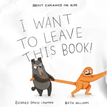 I Want To Leave This Book!, Paperback / softback Book I Want To Leave This Book!, Paperback / softback Book