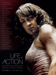 Life of Action II: Interviews with the Men and Women of Action Cinema, Paperback / softback Book Life of Action II: Interviews with the Men and Women of Action Cinema, Paperback / softback Book