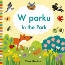 In the Park Polish-English : Bilingual Edition