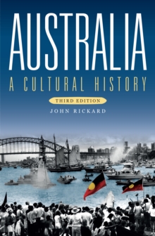Australia : A Cultural History (Third Edition)
