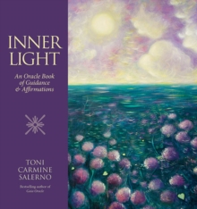 Inner Light : An Oracle Book of Guidance & Affirmations, Hardback Book Inner Light : An Oracle Book of Guidance & Affirmations, Hardback Book