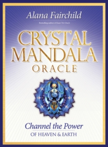 Crystal Mandala Oracle : Channel the Power of Heaven & Earth, Mixed media product Book Crystal Mandala Oracle : Channel the Power of Heaven & Earth, Mixed media product Book