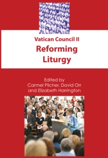 Vatican Council II : Reforming Liturgy