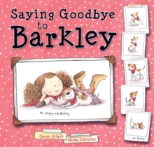 Saying Goodbye to Barkley, Hardback Book Saying Goodbye to Barkley, Hardback Book
