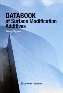 Databook of Surface Modification Additives, Hardback Book Databook of Surface Modification Additives, Hardback Book