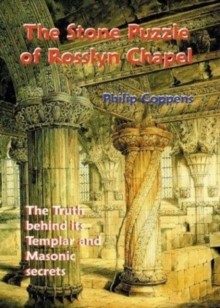 Stone Puzzle of Rosslyn Chapel : The Truth Behind its Templar and Masonic Secrets, Paperback Book Stone Puzzle of Rosslyn Chapel : The Truth Behind its Templar and Masonic Secrets, Paperback Book
