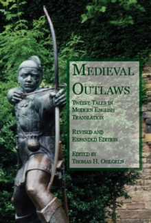 Medieval Outlaws : Twelve Tales in Modern English Translation