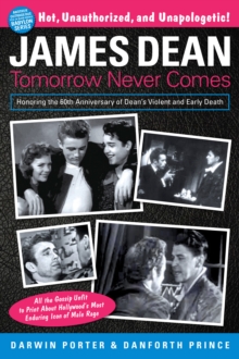 James Dean : Tomorrow Never Comes