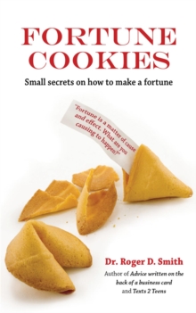 Fortune Cookies : Small secrest on how to make a fortune