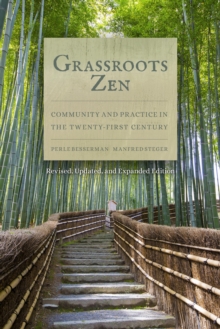 Grassroots Zen : Community and Practice in the Twenty-First Century, Paperback / softback Book Grassroots Zen : Community and Practice in the Twenty-First Century, Paperback / softback Book