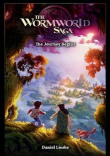 The Wormworld Saga Vol. 1 : The Journey Begins, Paperback / softback Book The Wormworld Saga Vol. 1 : The Journey Begins, Paperback / softback Book