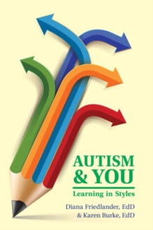 Autism & You : Learning in Styles, Paperback / softback Book Autism & You : Learning in Styles, Paperback / softback Book