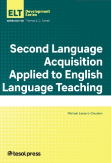 Second Language Acquisition Applied to English Language Teaching, Paperback / softback Book Second Language Acquisition Applied to English Language Teaching, Paperback / softback Book