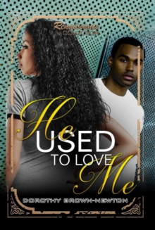 He Used To Love Me : Renaissance Collection, Paperback / softback Book He Used To Love Me : Renaissance Collection, Paperback / softback Book