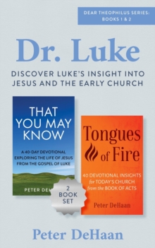 Dr Luke : Discover Luke's Insight into Jesus and the Early Church