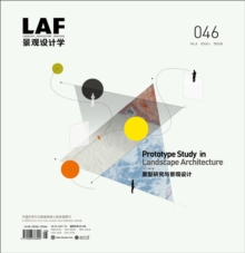 Landscape Architecture Frontiers 046 : Prototype Study in Landscape Architecture