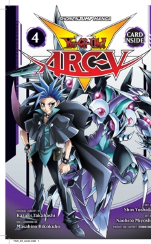 Yu-Gi-Oh! Arc-V, Vol. 4, Paperback / softback Book Yu-Gi-Oh! Arc-V, Vol. 4, Paperback / softback Book
