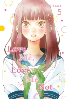 Love Me, Love Me Not, Vol. 5, Paperback / softback Book Love Me, Love Me Not, Vol. 5, Paperback / softback Book