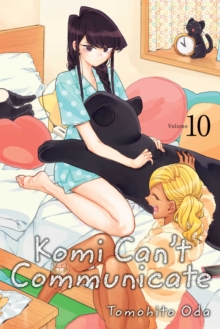 Komi Can't Communicate, Vol. 10, Paperback / softback Book Komi Can't Communicate, Vol. 10, Paperback / softback Book