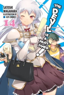The Devil is a Part-Timer!, Vol. 14 (light novel), Paperback / softback Book The Devil is a Part-Timer!, Vol. 14 (light novel), Paperback / softback Book