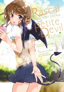 Rascal Does Not Dream of Petite Devil Kohai (manga), Paperback / softback Book Rascal Does Not Dream of Petite Devil Kohai (manga), Paperback / softback Book