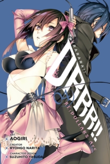Durarara!! Re;Dollars Arc, Vol. 4, Paperback / softback Book Durarara!! Re;Dollars Arc, Vol. 4, Paperback / softback Book
