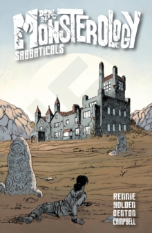 Dept. Of Monsterology: Sabbaticals : Volume 2 of Dept. of Monsterology, Paperback / softback Book Dept. Of Monsterology: Sabbaticals : Volume 2 of Dept. of Monsterology, Paperback / softback Book