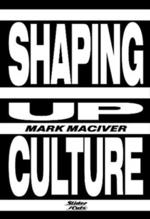 Shaping Up Culture, Paperback / softback Book Shaping Up Culture, Paperback / softback Book