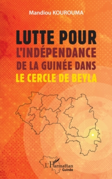 Lutte pour l'independance de la Guinee dans le cercle de Beyla