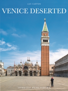 Venice Deserted, Hardback Book Venice Deserted, Hardback Book