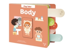 Body (Play Tabs), Board book Book Body (Play Tabs), Board book Book