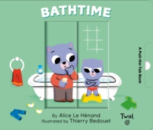 Pull and Play Books: Bathtime, Board book Book Pull and Play Books: Bathtime, Board book Book