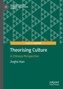 Theorising Culture : A Chinese Perspective