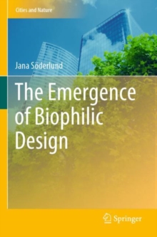 The Emergence of Biophilic Design