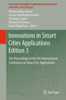 Innovations in Smart Cities Applications Edition 3 : The Proceedings of the 4th International Conference on Smart City Applications