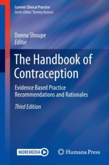 The Handbook of Contraception : Evidence Based Practice Recommendations and Rationales