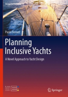 Planning Inclusive Yachts : A Novel Approach to Yacht Design