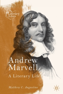 Andrew Marvell : A Literary Life