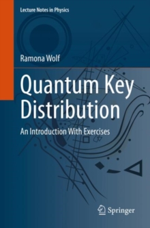 Quantum Key Distribution : An Introduction with Exercises